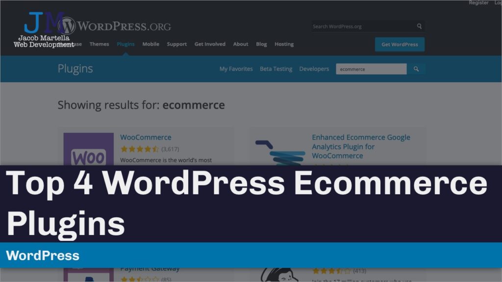 Top 4 WordPress Ecommerce Plugins