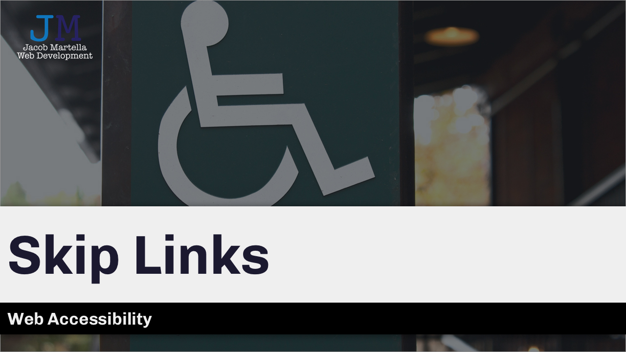 Web Accessibility: Skip Links