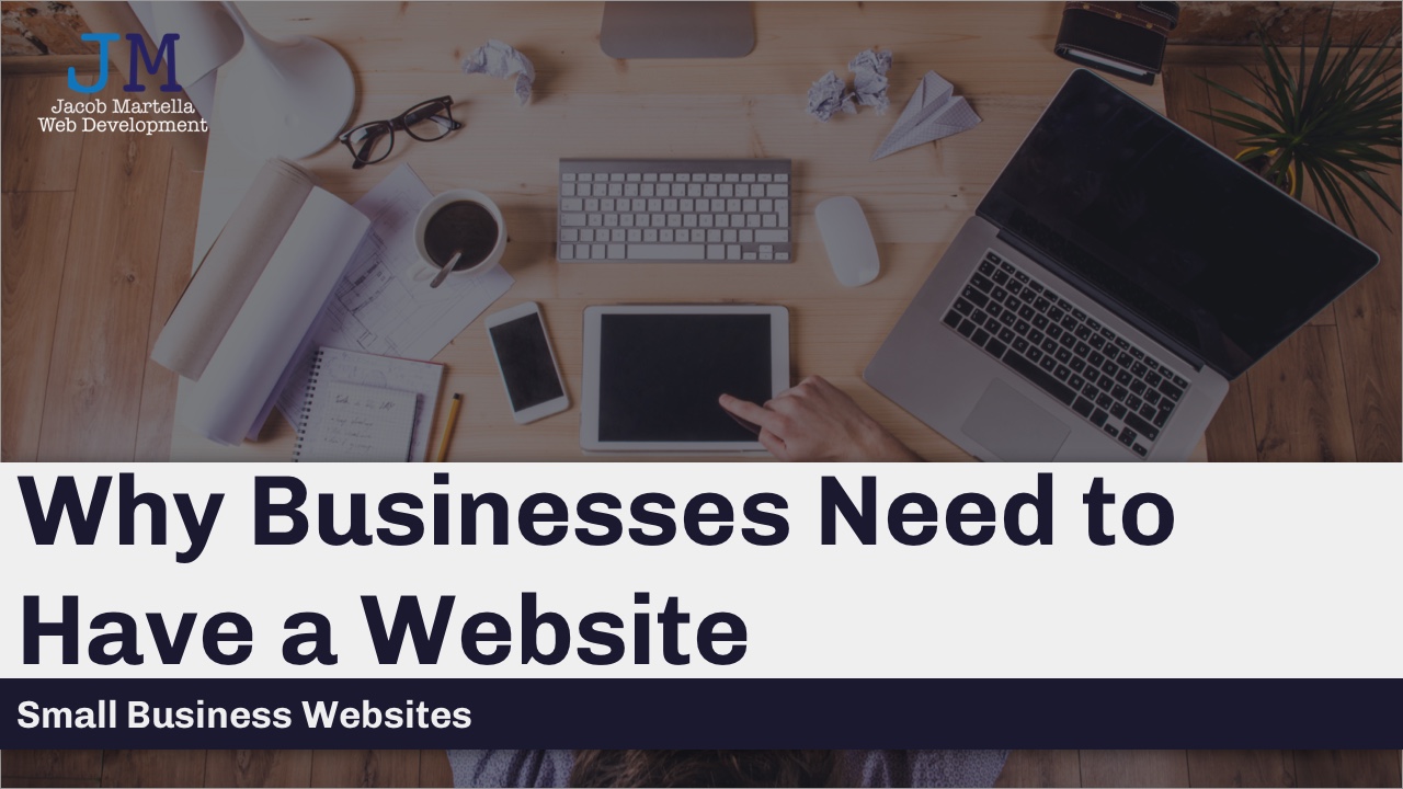 Why Businesses Need to Have a Website