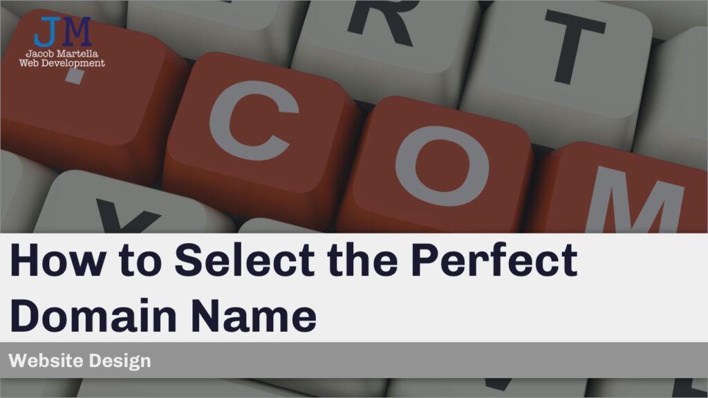 How to Select the Perfect Domain Name