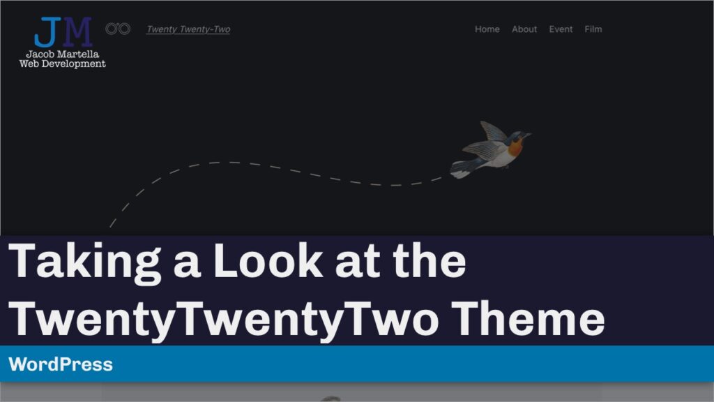 Taking a Look at the TwentyTwentyTwo WordPress Theme