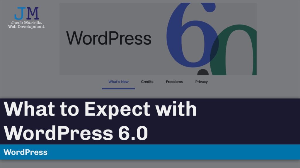 What to Expect with WordPress 6.0