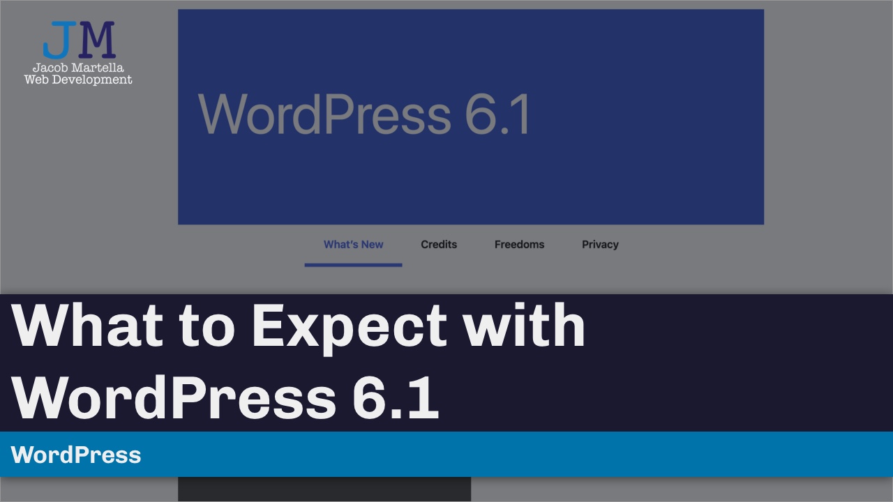 What to Expect with WordPress 6.1