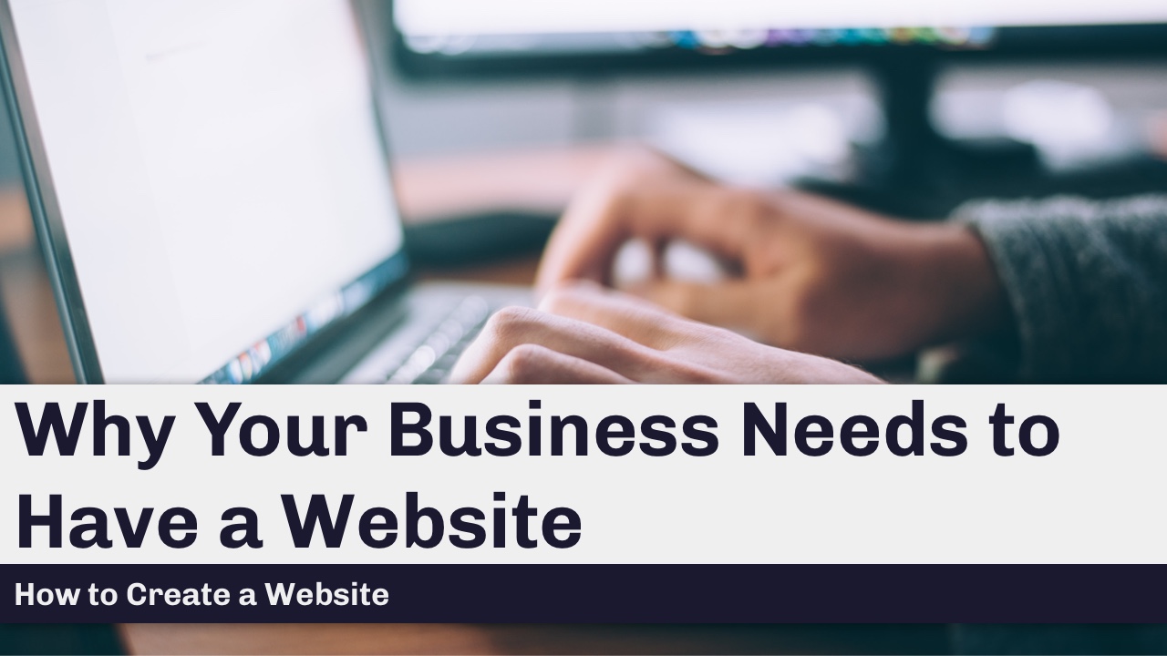 Why Your Business Needs to Have a Website